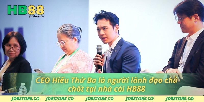 CEO Hiếu Thứ Ba CEO Hiếu Thứ Ba là người lãnh đạo chủ chốt tại nhà cái HB88